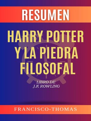 cover image of Resumen de Harry Potter y La Piedra Filosofal Libro de J.K Rowling